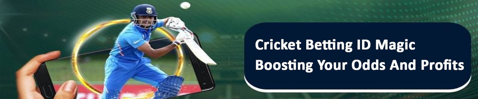 Cricket Betting ID Magic Boosting Your Odds and Profits