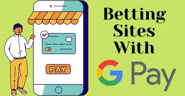 Google pay betting Sites